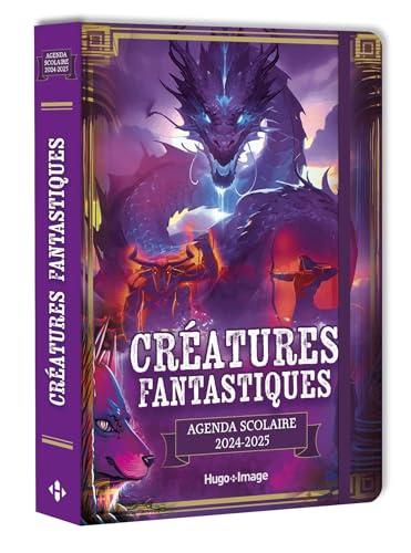 Agenda scolaire créatures fantastiques 2024 : 2025