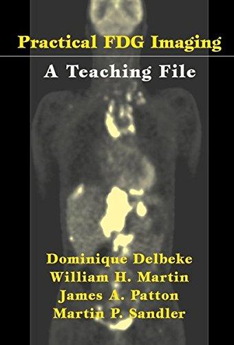 Practical FDG Imaging: A Teaching File