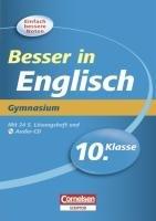 Besser in Englisch - mit Lösungen: Gymnasium 10. Kl. 10