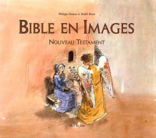 Bible en images : Nouveau Testament