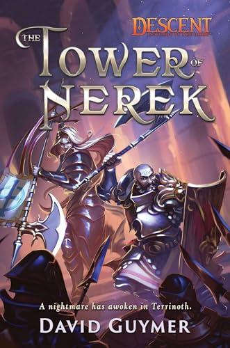 The Tower of Nerek: The Journeys of Andira Runehand (Volume 2) (Descent: Legends of the Dark, Band 2)