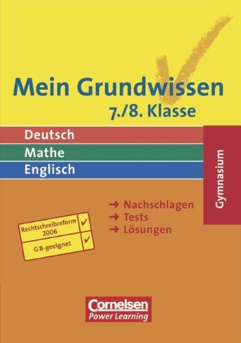 Mein Grundwissen - Gymnasium - Aktualisierte Ausgabe 2006: 7./8. Schuljahr - Schülerbuch: Nachschlagen, Tests, Lösungen