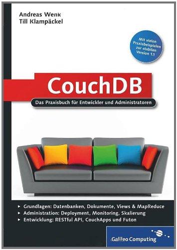 CouchDB: Das Praxisbuch für Entwickler und Administratoren (Galileo Computing)