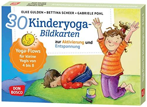 30 Kinderyoga-Bildkarten zur Aktivierung und Entspannung: Yoga-Flows für kleine Yogis von 4 bis 8. 30 Bildkarten mit beliebten Asanas, die Yoga für ... und innere Balance. 30 Ideen auf Bildkarten)