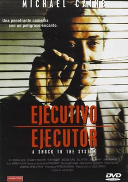 Ejecutivo Ejecutor (A Shock To the System)