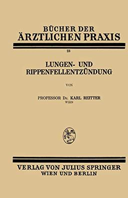 Lungen- und Rippenfellentzündung: Band 23 (Bücher der ärztlichen Praxis, 23, Band 23)