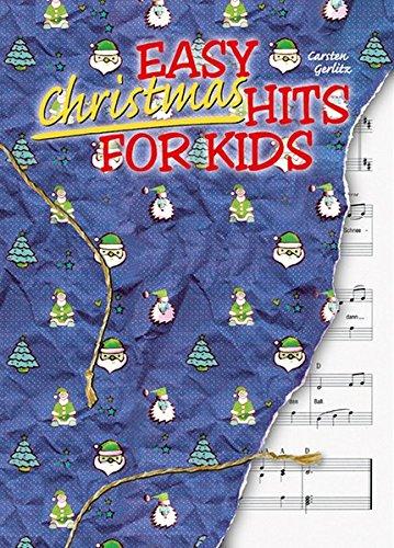 Easy Hits for Kids: Easy Christmas Hits For Kids: 16 leicht spielbare, internationale Arrangements für Piano