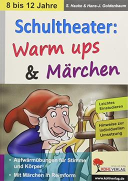 Schultheater: Warm ups und Märchen