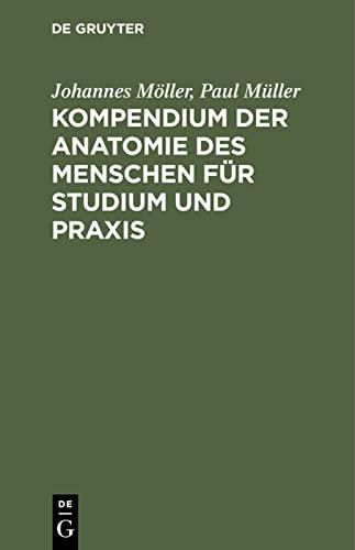 Kompendium der Anatomie des Menschen für Studium und Praxis