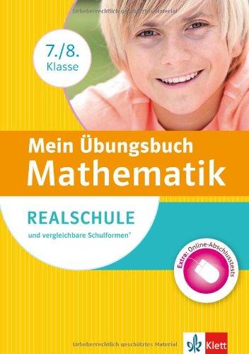 Klett Mein Übungsbuch Mathematik 7./8. Klasse: für Realschule und vergleichbare Schulformen