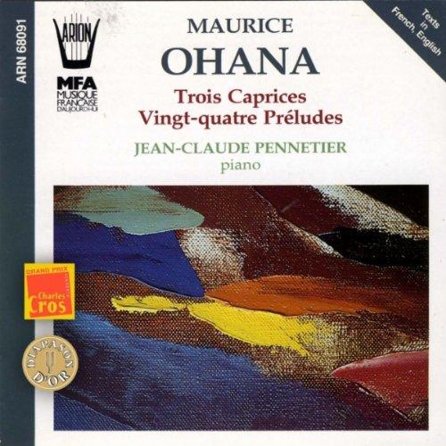 Maurice Ohana  -  Trois Caprices / 24 Préludes