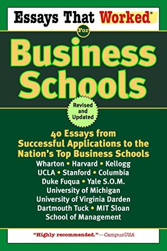 Essays That Worked for Business Schools (Revised): 40 Essays from Successful Applications to the Nation's Top Business Schools