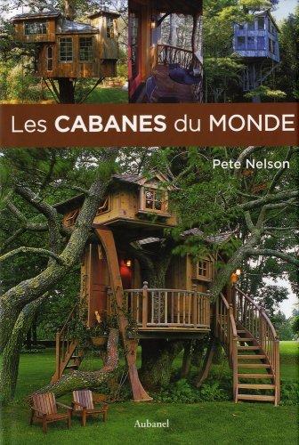 Les cabanes du monde