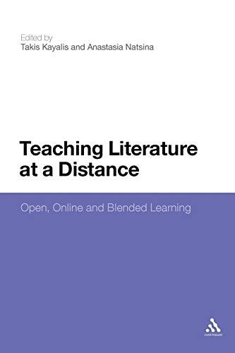 Teaching Literature at a Distance: Open, Online and Blended Learning