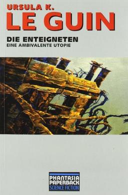 Die Enteigneten: Eine ambivalente Utopie