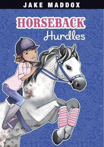 Horseback Hurdles (Jake Maddox Sports Story)