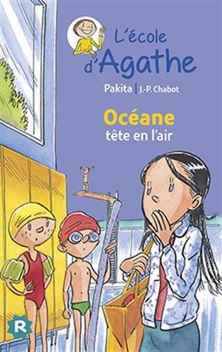 L'école d'Agathe. Vol. 36. Océane tête en l'air