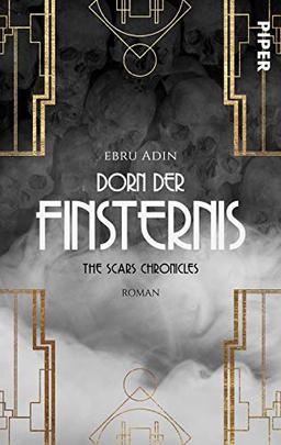 The Scars Chronicles: Dorn der Finsternis: Roman (1)