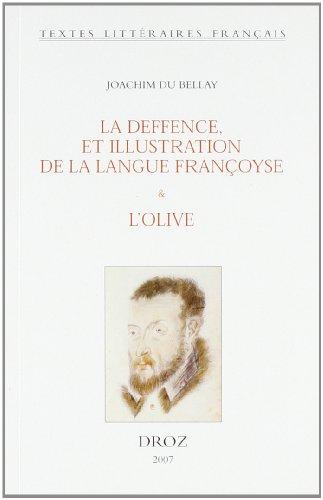 La deffence, et illustration de la langue françoyse (1549). L'Olive