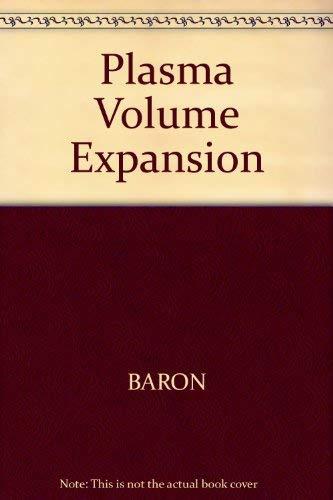 Plasma volume expansion : international lectures on anesthesiology and resuscitation, 1991, department of anesthesiology, Pitié Salpêtrière