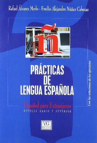 Prácticas de lengua española, español para extranjeros, niveles medio y superior