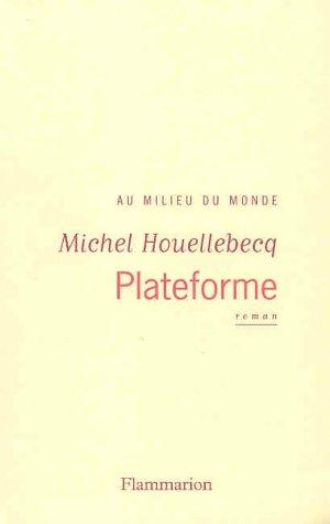 Plateforme : au milieu du monde