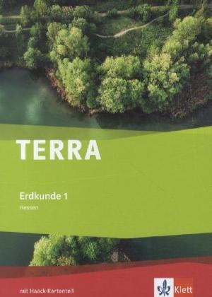 TERRA Erdkunde für Hessen - Ausgabe für Hauptschulen, Realschulen und differenzierende Schulformen: TERRA Erdkunde für Hessen. Schülerbuch Klasse 5/6. Ausgabe für Hauptschule und Realschule: 1