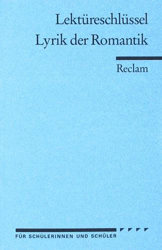 Lektüreschlüssel zu: Lyrik der Romantik