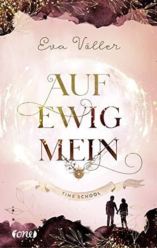 Auf ewig mein: Time School. Band 2