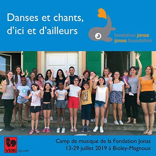 Ensemble Fondation Jonas - Danses Et Chants, D'ici Et D'ailleurs (Live)