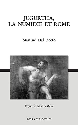 Jugurtha, la Numidie et Rome