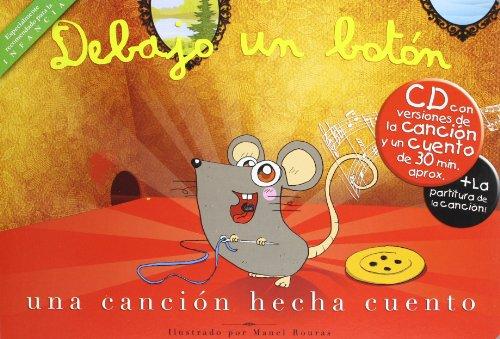 Una Cancion Hecha Cuento Debajo Un Boton Cd+Bk