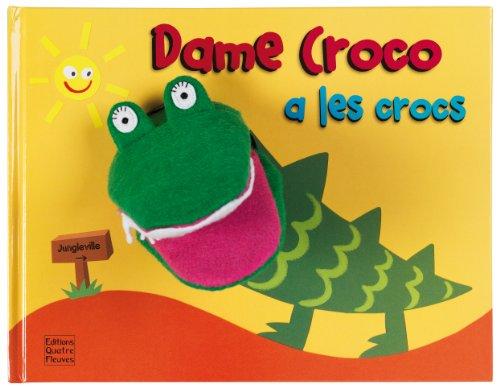 Dame Croco a les crocs