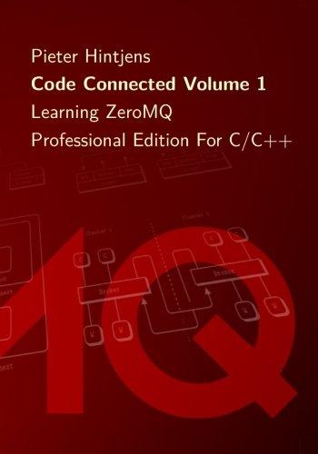 Code Connected Volume 1: Learning ZeroMQ