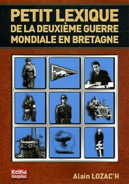 Petit lexique de la Deuxième Guerre mondiale en Bretagne : 1939-1945