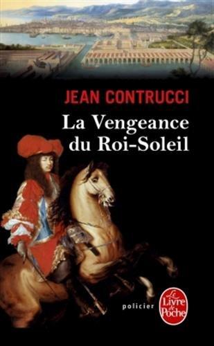 La vengeance du Roi-Soleil