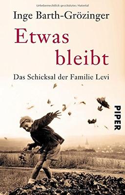 Etwas bleibt: Das Schicksal der Familie Levi