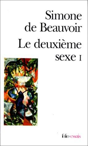 Le Deuxième sexe. Vol. 1. Les faits et les mythes