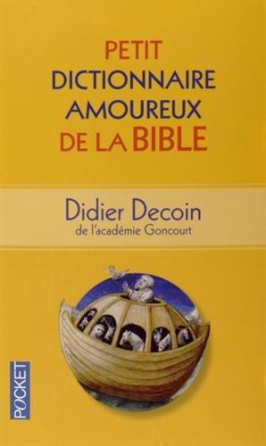 Petit dictionnaire amoureux de la Bible