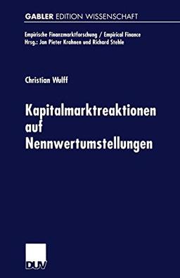 Kapitalmarktreaktionen auf Nennwertumstellungen (Empirische Finanzmarktforschung/Empirical Finance)