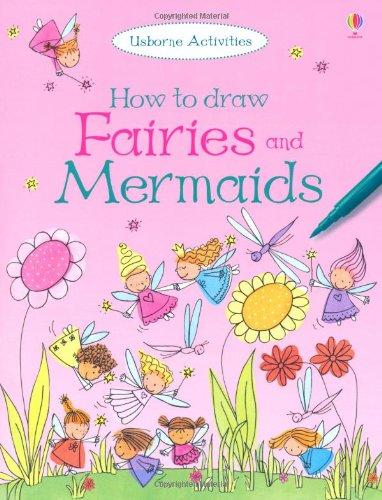 How to Draw Fairies and Mermaids (Usborne How to Draw)