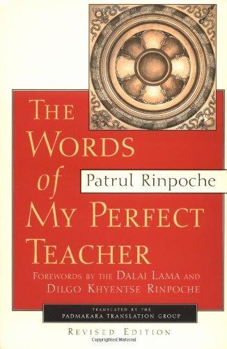 Words of My Perfect Teacher, Revised Edition (Sacred Literature Series)