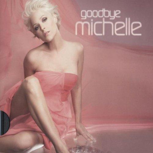 Goodbye Michelle (Ltd.Pur Edt.)