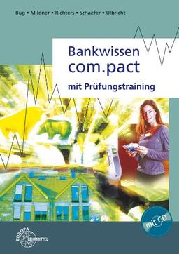 Bankwissen Com.pact: mit Prüfungstraining