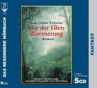 Vor der Elfendämmerung. 5 CDs