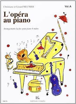 L'Opéra au piano - vol.A