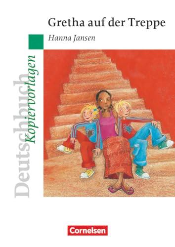 Deutschbuch Gymnasium - Ideen zur Jugendliteratur: Gretha auf der Treppe - Empfohlen für das 5. Schuljahr - Kopiervorlagen