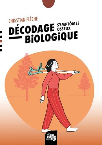 Décodage biologique : symptômes osseux