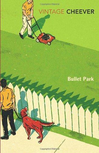 Bullet Park (Vintage Classics)