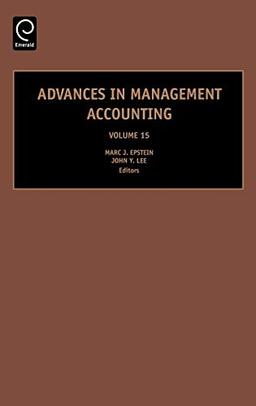 Advances in Management Accounting (Advances in Management Accounting, 15, Band 15)